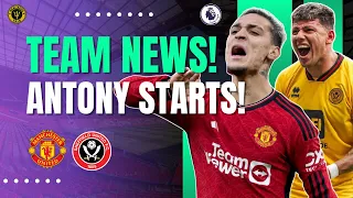 NO RASHFORD IN SQUAD! TEAM NEWS! Manchester United VS Sheffield United Premier League LIVE!