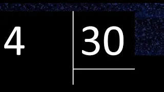 Dividir 4 entre 30 , division inexacta con resultado decimal  . Como se dividen 2 numeros