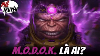 M.O.D.O.K. LÀ AI?? | NGUỒN GỐC & SỨC MẠNH