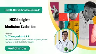 NCDs and their profound impact on health | Medicine Evolution | Dr. Thangadurai R.R | Arka Health