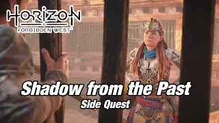 Horizon: Forbidden West - Shadow from the Past Side - Quest Walkthrough