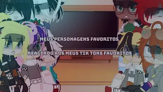 meus personagens favoritos reagindo aos meus tik toks favoritos 😄 {♡}