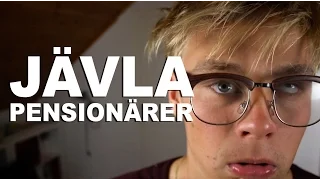 Jävla pensionärer...