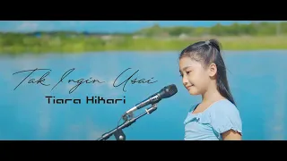 Tak Ingin Usai - Keisya Levronka (Cover by Tiara  Hikari /  Video Lirik)
