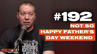 Not So Happy Father's Day | Gary Owen