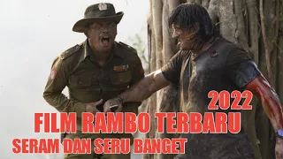 FILM RAMBO TERBARU 2022 - ORANG DESA DI BANTAI HABIS