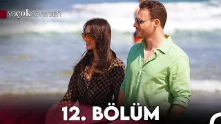 Ya Çok Seversen 12. Bölüm