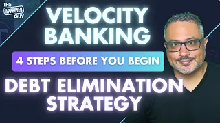 VELOCITY BANKING 4 STEPS BEFORE YOU BEGIN
