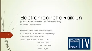 Student Papers Night - Electromagnetic Railguns: A New Weapon for the U.S. Navy