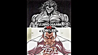 Yujiro Hanma Vs Tom Lee