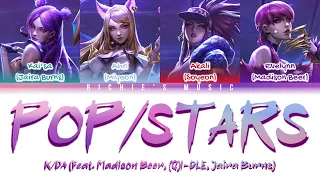 K/DA - POP/STARS (Feat. Madison Beer, (G)I-DLE, Jaira Burns) [Color Coded Lyrics Han|Rom|Eng]