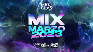 MIX MARZO 2023 - DJ Gustavo Saenz & Renzo Cuba (TQG, Yandel 150, X Si Volvemos, Marisola, Gasolina)