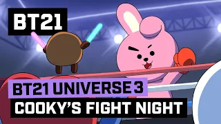 BT21 UNIVERSE 3 ANIMATION EP.03 - COOKY's Fight Night