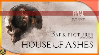 THE DARK PICTURES - HOUSE OF ASHES | GAMEPLAY ESPAÑOL SIN COMENTARIOS | FINAL - ECLIPSE