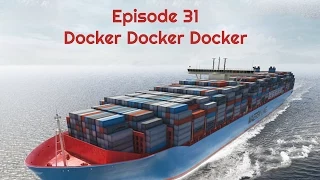 Arrested DevOps Episode 31 - Docker Docker Docker