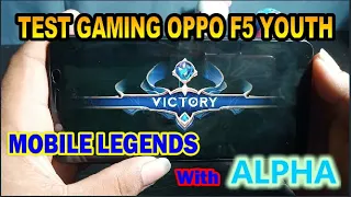 TEST GAMING OPPO F5 YOUTH MOBILE LEGENDS HERO ALPHA