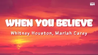 Whitney Houston, Mariah Carey - When You Believe - (Lyrics)