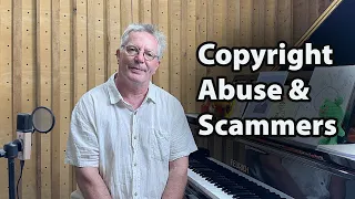 YouTube Copyright Abuse and Scammers