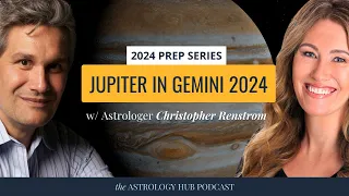 Astrology Predictions for 2024: Jupiter in Gemini - All Signs of the Zodiac w/ Christopher Renstrom