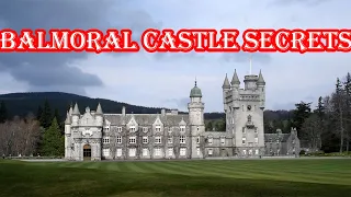 Balmoral Castle Secrets - A Retreat From Prying Eyes - British Royal Documentary