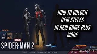 How To Unlock New Styles After Reaching Level 60 In Marvel's Spider-Man 2 (NEW GAME PLUS UPDATE)