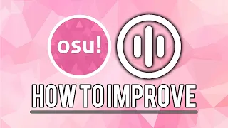 Beginner's Guide to IMPROVING in osu!mania