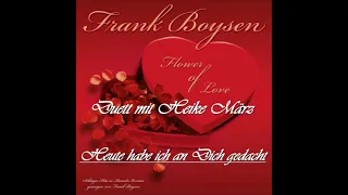 Heute habe ich an dich gedacht ❤️ Frank Boysen & Heike März