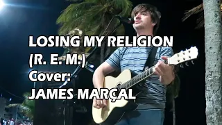 Losing My Religion (R.E.M.) Cover: James Marçal