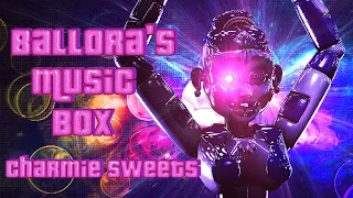 SFM| Ballora's Music Box | Crumbling Dreams - Charmie Sweets