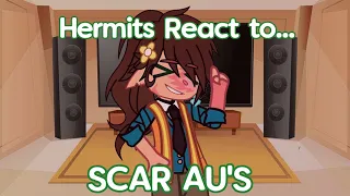 Hermits React to Scar AU's || Hermitcraft Gacha