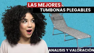 Las MEJORES Tumbonas PLEGABLES para PLAYA o TERRAZA