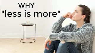 Why Less is More | MINIMALISM