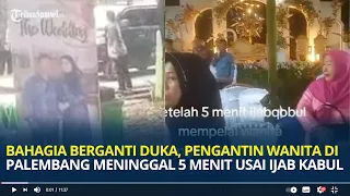 Bahagia Berganti Duka, Pengantin Wanita di Palembang Meninggal 5 Menit Usai Ijab Kabul