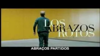 Abraços Partidos - Trailer