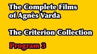 (4 of 17) The Complete Films of Agnès Varda (CRITERION COLLECTION): PROGRAM 3