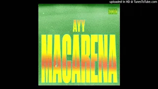 Tyga - Ayy Macarena (Super Clean Version)