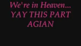 We're In Heaven(Techno Remix W Lyrics)