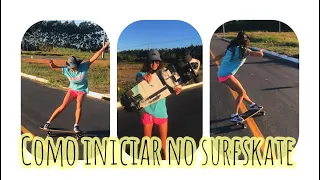 Como andar de surfskate ou simulador de surf / Passo a passo para iniciar no skate