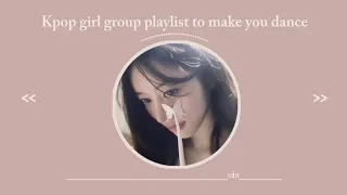 🧲 kpop girl group playlist to make you dance 🌕