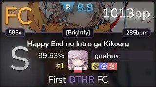8.8⭐ gnahus | NEO - Happy End no Intro ga Kikoeru [Brightly] +HDDTHR 99.53% FC #1 | 1013pp - osu!