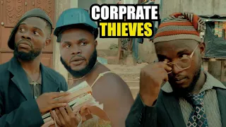 CORPORATE THIEVES  (PRAIZE VICTOR COMEDY )