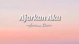 Ajarkan Aku - Arvian Dwi - (Lirik Lagu) #ajarkanaku