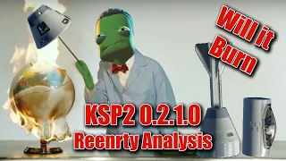 KSP 2 Update Review - 0.2.1.0 Reentry Analysis