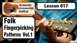 ACOUSTIC GUITAR 017: Folk Fingerpicking Patterns - Vol. 1