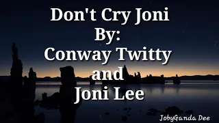 Conway Twitty and Joni Lee - Don't Cry Joni