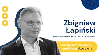 Zbigniew Łapiński, 3TS Capital Partners: Runda inwestycyjna serii B dla Autenti [SUBTITLES]