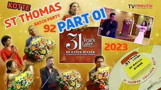ST THOMAS COLLEGE KOTTE. 92 BATCH PARTY (31 YEARS LATER) 2023. FULL VIDEO PART 01.