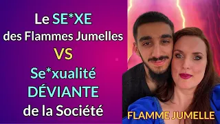 Le Se*xe des Flammes Jumelles VS la Se*xualité déviante de la Société #parcoursfj #flammejumelle #fj