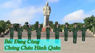 Bác Đang Cùng Chúng Cháu Hành Quân - Tôi Yêu Dân Vũ - Nhóm Nhảy Chị Em