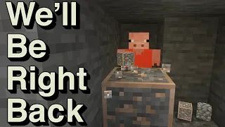 We Will Be Right Back (Minecraft) | 1 Hour | Compilation